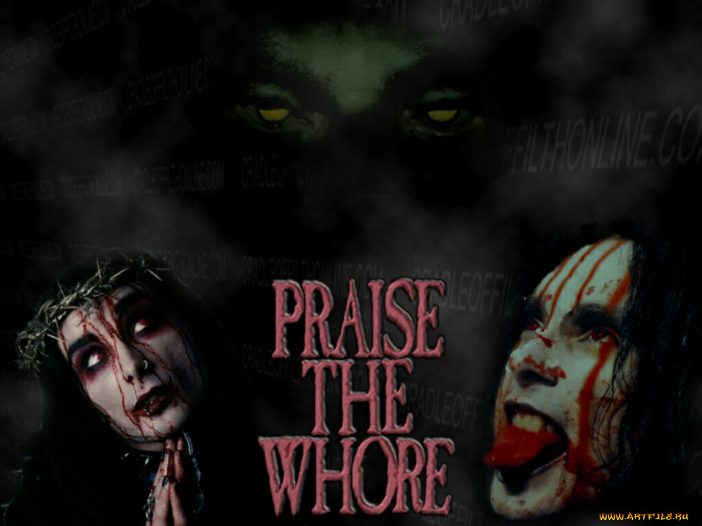 praise, the, whore, , cradle, of, filth